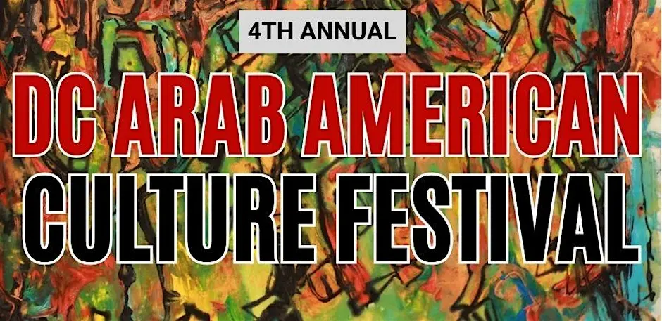4TH ANNUAL DC ARAB AMERICAN CULTURE FESTIVAL 2026